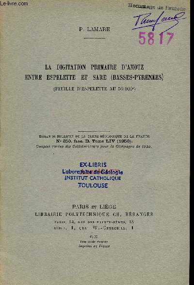 La digitation primaure d'Amotz entre Espelette et Sare (Basses-Pyrnes) feuille d'Espelette au 50.000e - Extrait du bulletin de la carte gologique de la France n250 fasc b tome LIV 1956 + envoi de l'auteur.