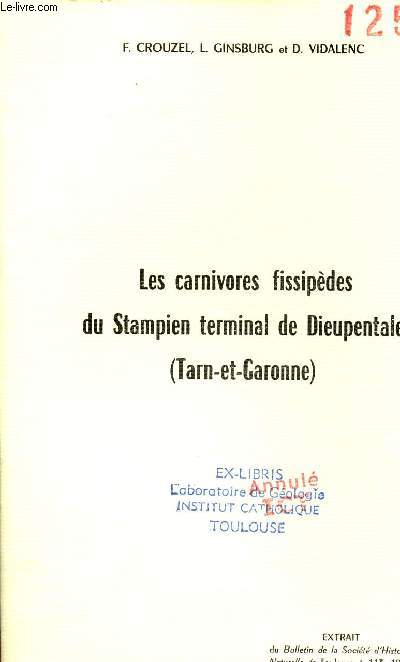 Les carnivores fissipdes du Stampien terminal de Dieupentale (Tarn-et-Garonne) - Extrait du Bulletin de la Socit d'Histoire Naturelle de Toulouse t.113 1977.