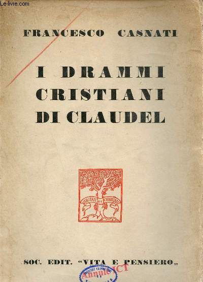 I drammi cristiani di Claudel.