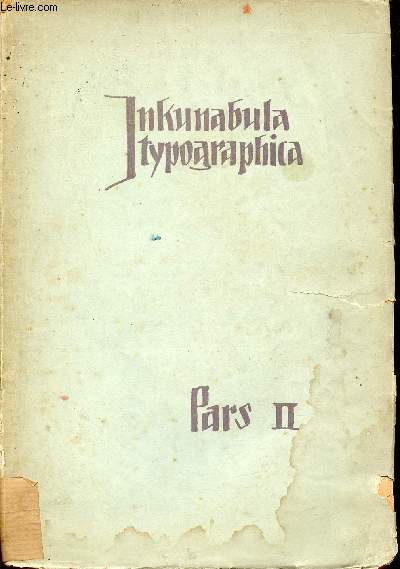 Incunabula typographica catalogue d'une collection d'incunables - Tome 2.
