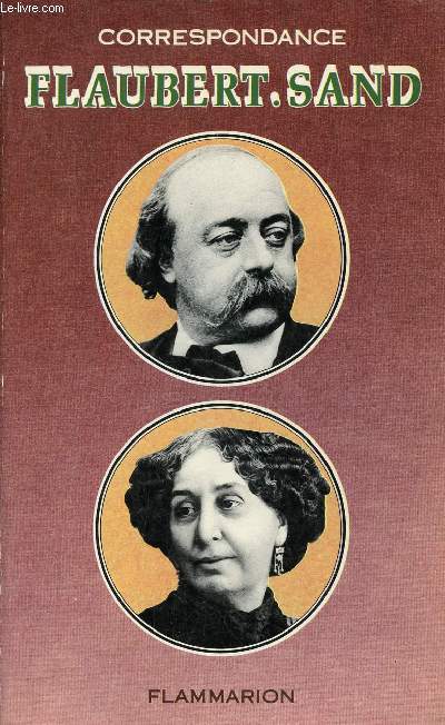 Gustave Flaubert - George Sand Correspondance.