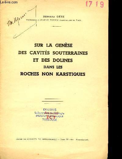 Sur la gense des cavits souterraines et des dolines dans les roches non karstiques - Extrait des Annales de Splologie tome VI 1951 fascicules 2-3.