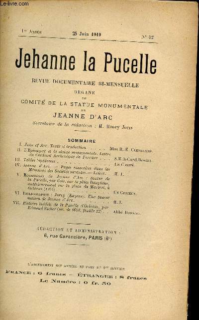 Jehanne la Pucelle n12 1re anne 25 juin 1910 - Joan of Arc texte et traduction - l'Episcopat et la statue monumentale lettre du Cardinal Archevque de Ferrare - tables lapidaires - Jeanne d'Arc pages ensevelies etc.