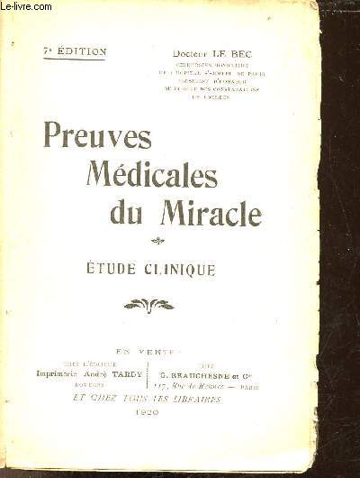 Preuves Mdicales du Miracle - Etude clinique - 7e dition.