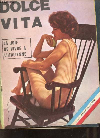 Dolce Vita n3 dcembre 1967 - La joie de vivre  l'italienne.