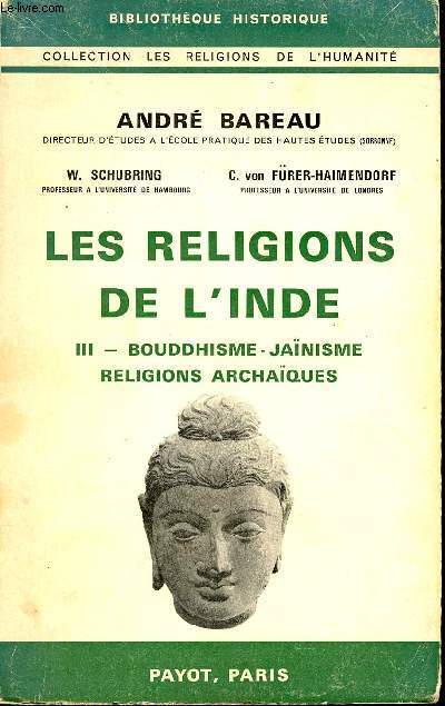 Les religions de l'Inde - Tome 3 : Bouddhisme janisme religions archaques - Collection les religions de l'humanit.