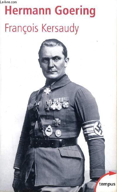 Hermann Goering le deuxime homme du IIIe Reich - Collection Tempus n491.