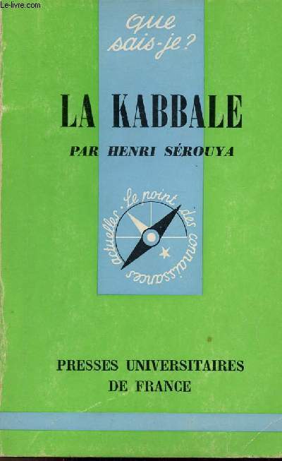 La Kabbale - Collection Que sais je ? n1105 - 3e dition revue.