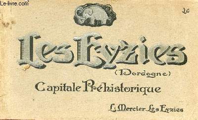 Les Eyzies (Dordogne) Capitale prhistorique - 20 cartes postales noir et blanc.