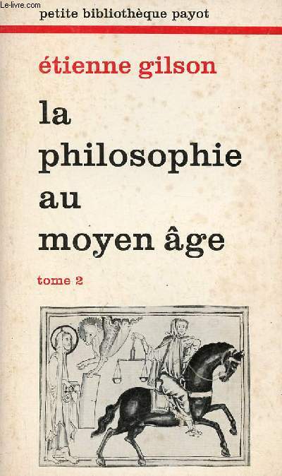 La philosophie au moyen ge - Tome 2 - Collection petite bibliothque payot n275.