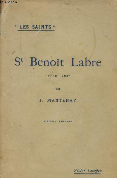 St Benot Labre 1748-1783 - Collection les saints - 6e dition.