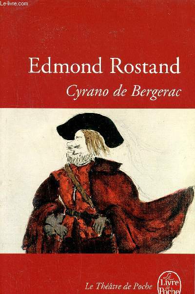 Cyrano de Bergerac - Comdie hroque en cinq actes et en vers - Collection le thatre de poche n873.