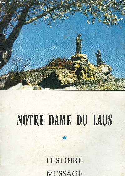 Notre Dame du Laus - Histoire message.