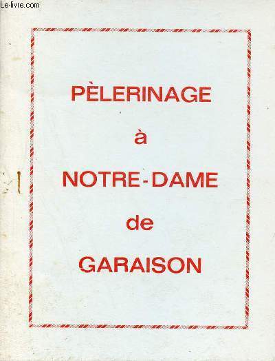 Plerinage  Notre-Dame de Garaison.