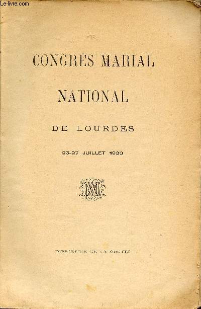 Congrs marial national de Lourdes 23-27 juillet 1930.