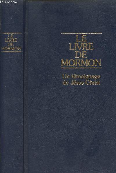 Le livre de Mormon - Un tmoignage de Jsus-Christ.