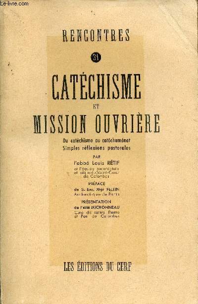 Catchisme et mission ouvrire du catchisme au catchumnat simples rflexions pastorales - Collection rencontres n31.