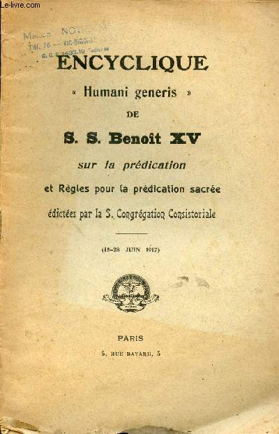 Encyclique humani generis de S.S.Benot XV sur la prdication et rgles pour la prdication sacre dictes par la S.Congrgation Consistoriale 15-28 juin 1917.