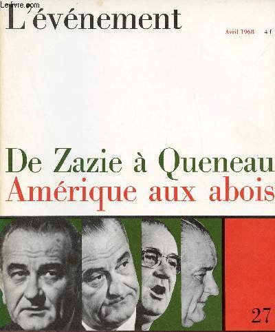 L'vnement n27 avril 1968 - De Zazie  Queneau Amrique aux abois.