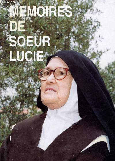 Mmoires de Soeur Lucie.