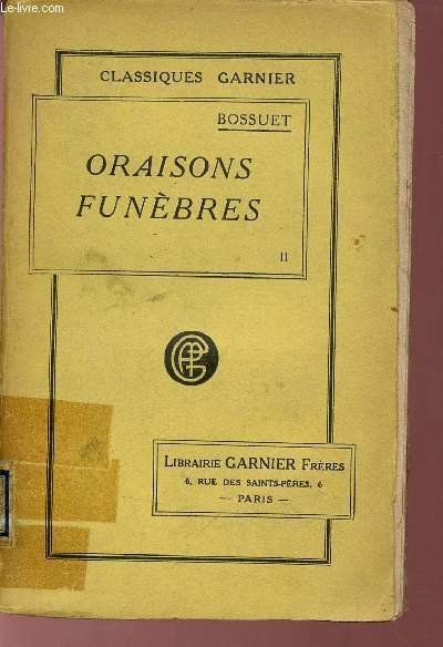 Oraisons funbres et pangyriques - Tome 2 - Collection Classiques Hatier.