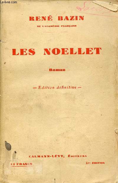 Les Noellet - Roman - Edition dfinitive - 57e dition.