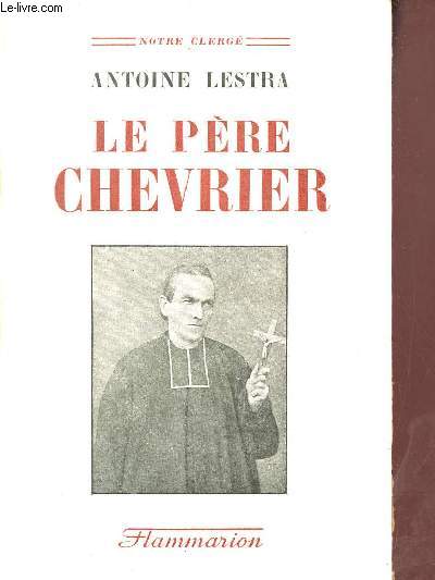 Le Pre Chevrier - Collection Notre Clerg.