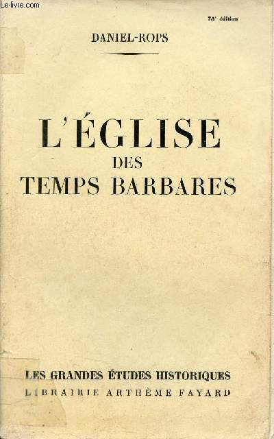 L'glise des temps barbares - Collection Les grandes tudes historiques.