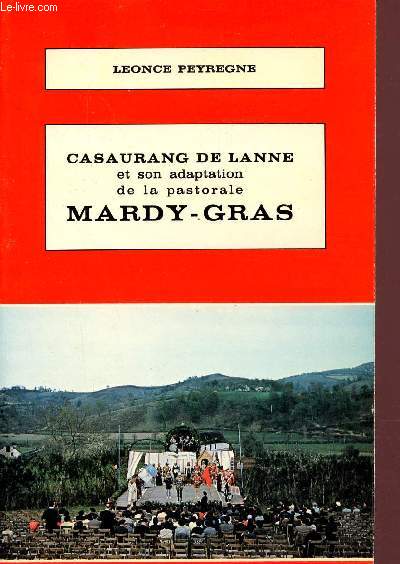Casaurang de Lanne et son adaptation de la pastorale Mardy-Gras.