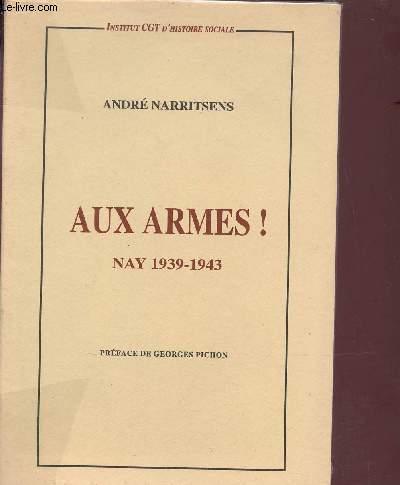 Aux armes ! Nay 1939-1943.
