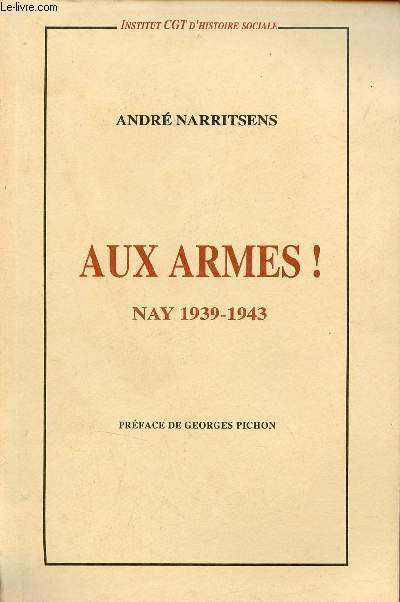 Aux armes ! Nay 1939-1943.