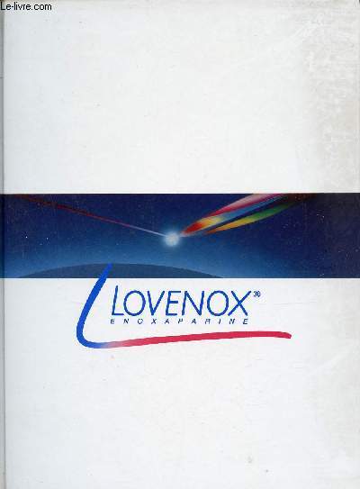 Lovenox enoxaparine.