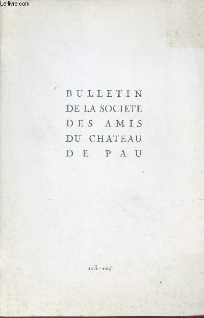 Bulletin de la socit des amis du Chteau de Pau n123-124 - Compte rendu du conseil d'administration du 22 novembre 1991 , compte rendu de l'assemble gnrale du 13 dcembre 1991, l'image d'Henriv IV de 1774  1793.