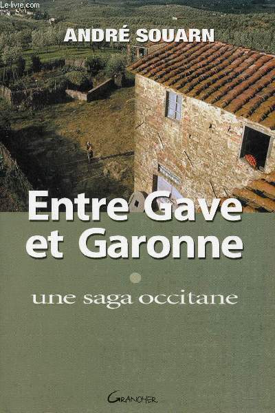 Entre Gave et Garonne - Une saga occitane.