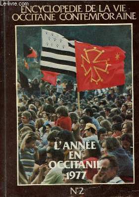 L'anne en Occitanie 1977 - L'encyclopdie de la vie occitane contemporaine n2.