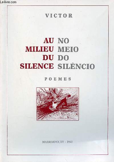 Au milieu du silence - No meio do silencio - Poemes.