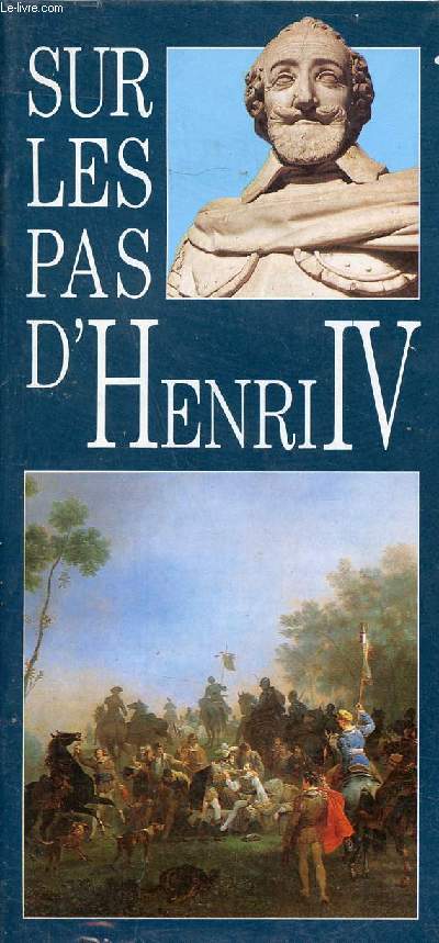Sur les pas d'Henri IV.