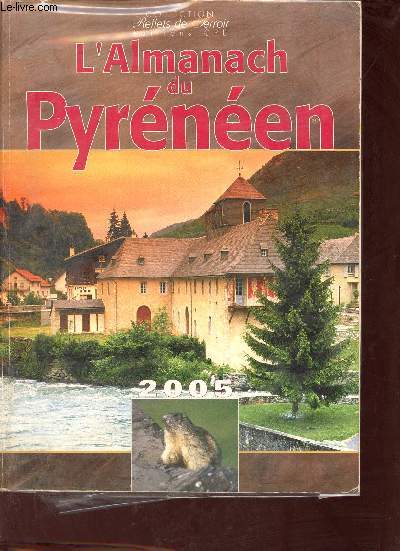 L'Almanach du Pyrnen 2005 - Collection Reflets de Terroir.
