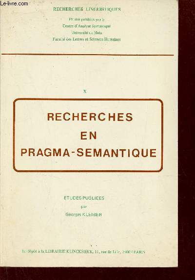 Recherches en pragma-semantique - Collection recherches linguistiques.