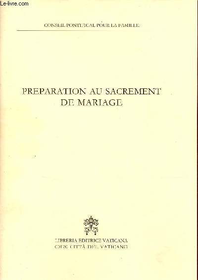 Prparation au sacrement de mariage - Conseil pontifical pour la famille.