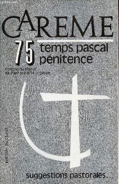 Carme 75 temps Pascal pnitence - Centre national de pastorale liturgique.