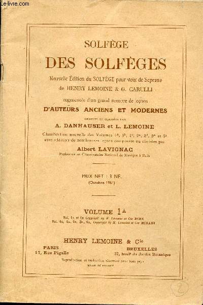 Solfge des solfges - Nouvelle dition du solfge pour voix de soprano de Heny Lemoine & G.Carulli augmente d'un grand nombre de leons d'auteurs anciens et modernes - Volume 1 A.