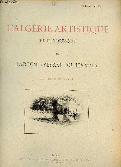 L'Algrie artistique et pittoresque le jardin d'essai du Hamma par Jules Rouanet - 15 septembre 1890.