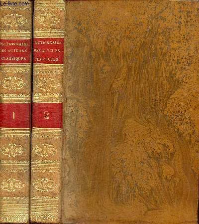Dictionnaire pour servir  l'intelligence des auteurs classiques grecs et latins comprenant la gographie,la fable,l'histoire et les antiquits - En deux tomes - Tomes 1 + 2 .