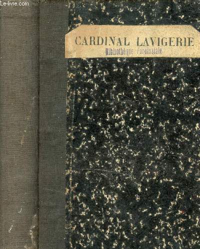 Le Cardinal Lavigerie primat d'Afrique Archevque de Carthage et d'Alger (1825-1892) - 6e dition.