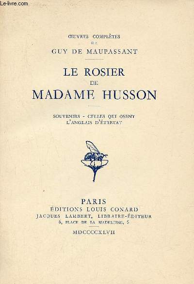 Le rosier de Madame Husson - Souvenirs, celles qui osent - L'anglais d'tretat.