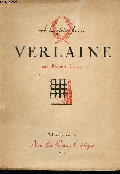 A la gloire de Verlaine.