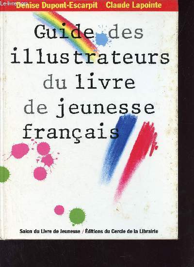 Guide des illustrateurs du livre de jeunesse franais.