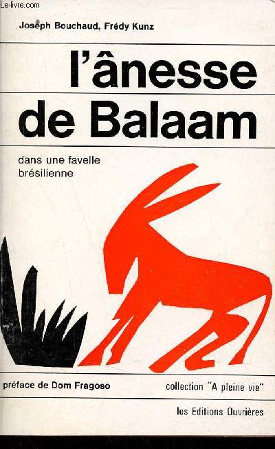 L'nesse de Balaam dans une favelle brsilienne - Collection A pleine vie.