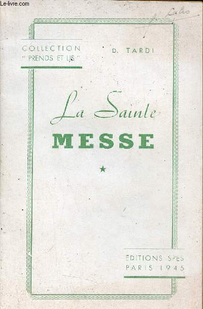 La Sainte Messe - Collection Prends et Lis.
